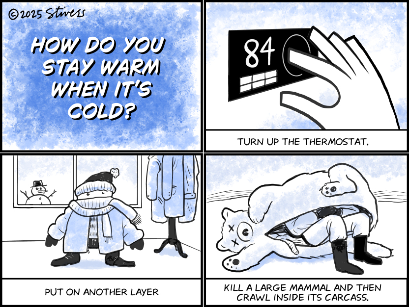 What do you do when it’s cold?